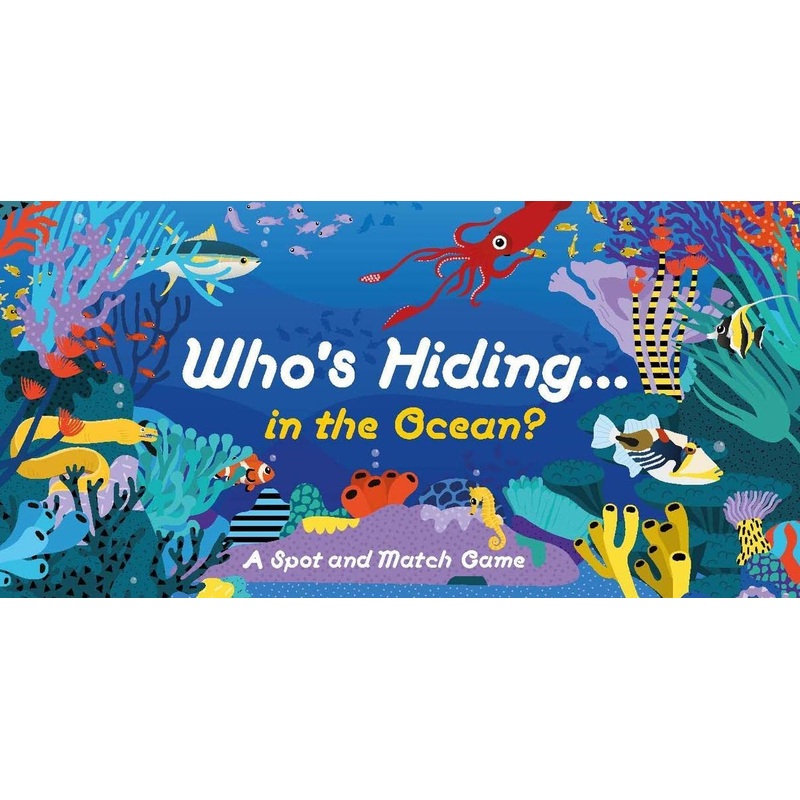 Who’s Hiding in the Ocean: A Spot and Match Game