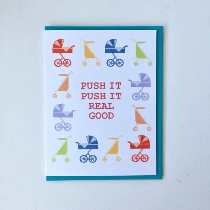 Push It Push It Real Good Greeting Card