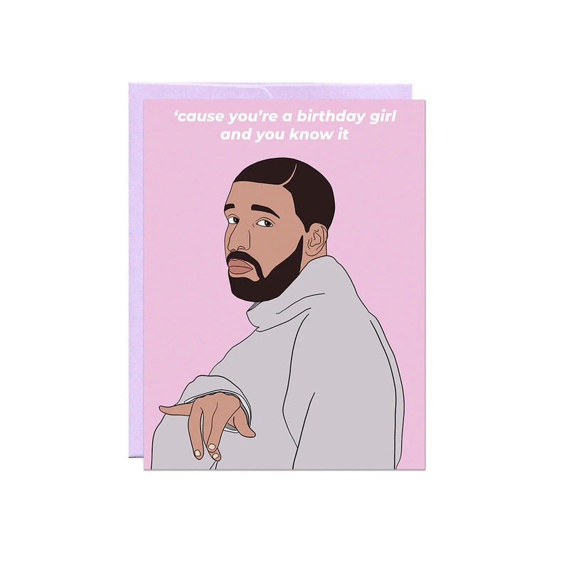 ’cause you’re a birthday girl and you know it