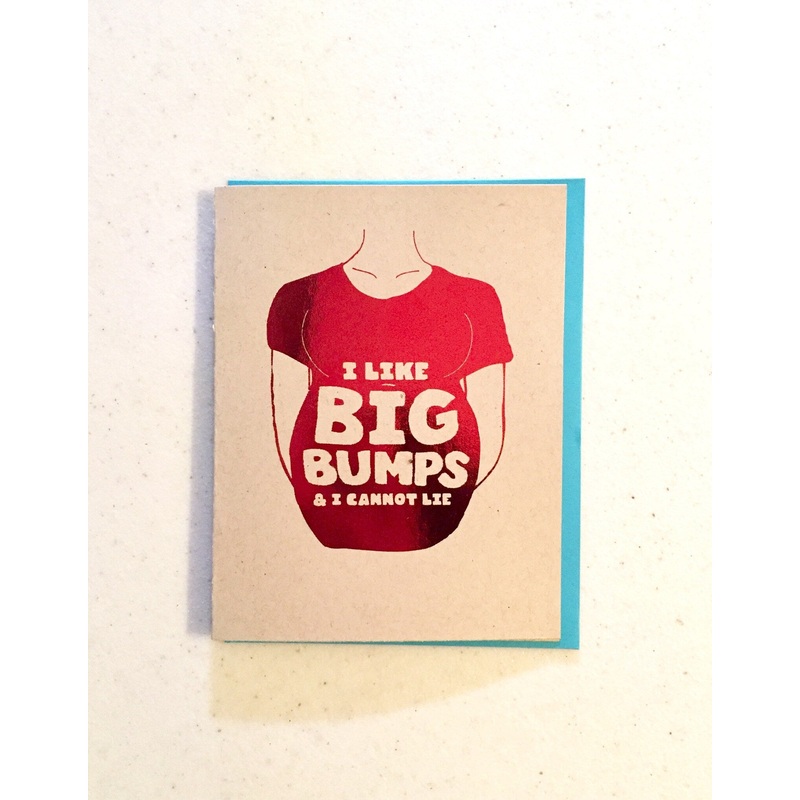 I like Big Bumps Greeting Card