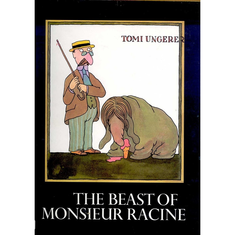 The Beast of Monsieur Racine by Tomi Ungerer