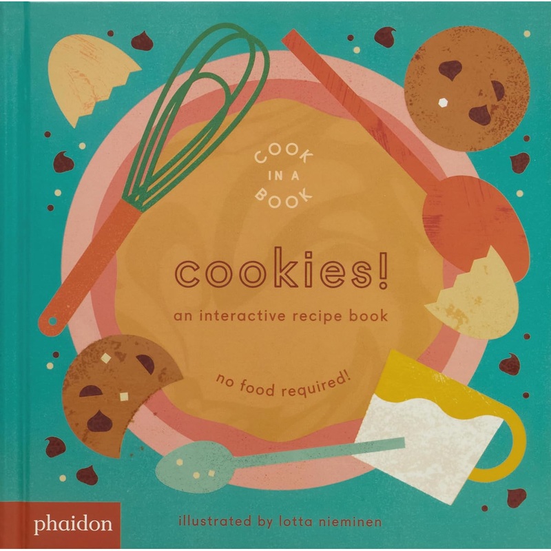 Cook in a Book | Cookies! An Interactive Recipe Cookbook by Lotta Nieminen