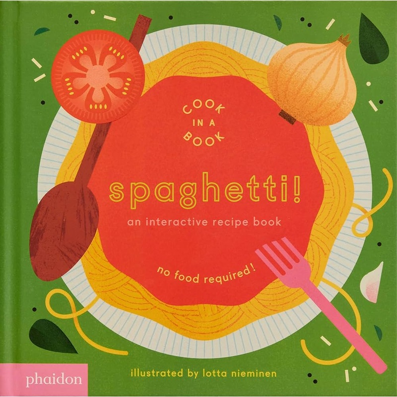 Cook in a Book | Spaghetti! An Interactive Book by Lotta Nieminen