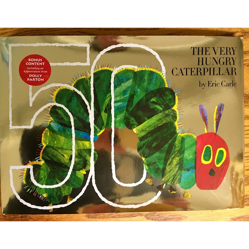 The Very Hungry Caterpillar by: Eric Carle (50th Anniversay Gold Edition)