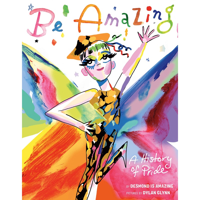 Be Amazing – A History of Pride by Desmond