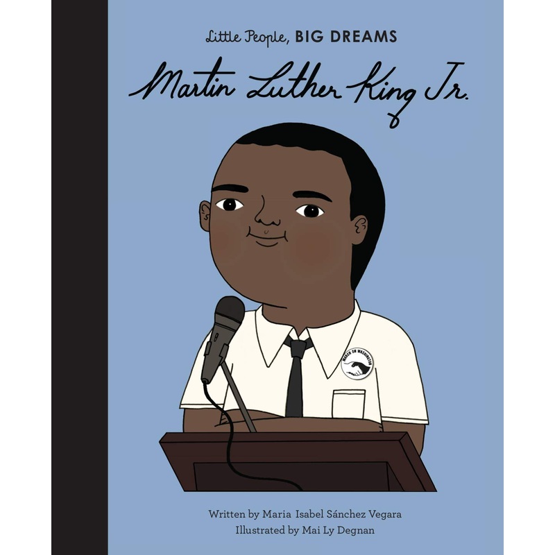 Little People, Big Dreams Hardcover Book | Martin Luther King Jr.