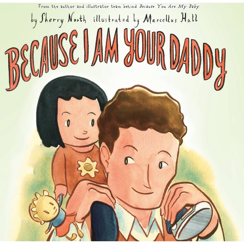Because I am Your Daddy by Sherry North