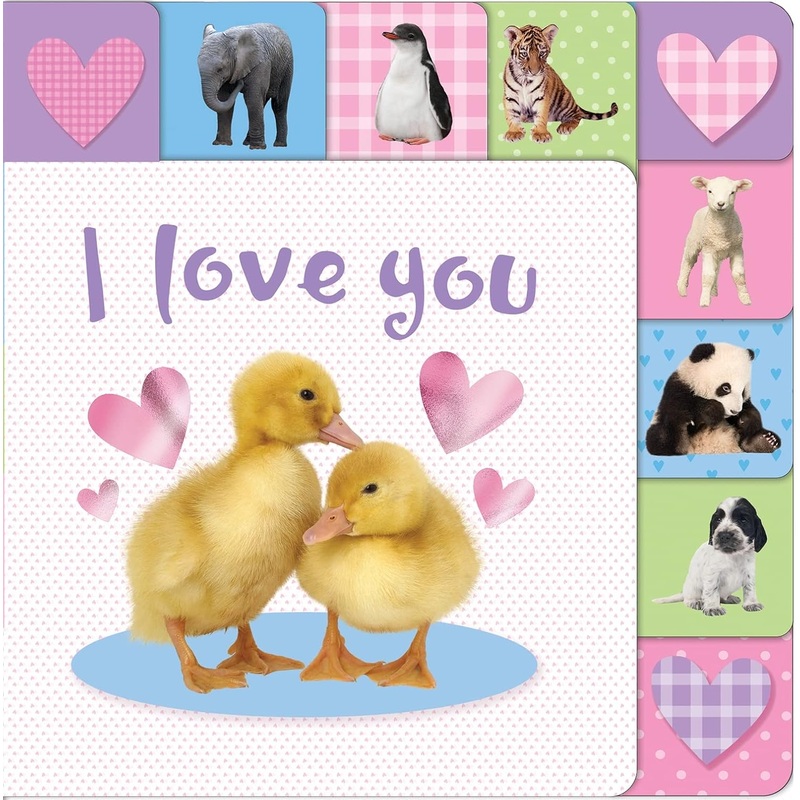 Roger Priddy’s Lift the Tab Book: I Love You