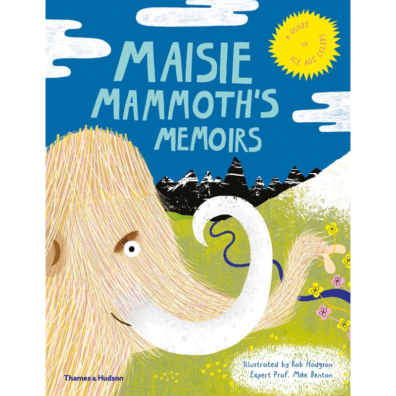 Maisie Mammoths Memoirs – A Guide to Ice Age