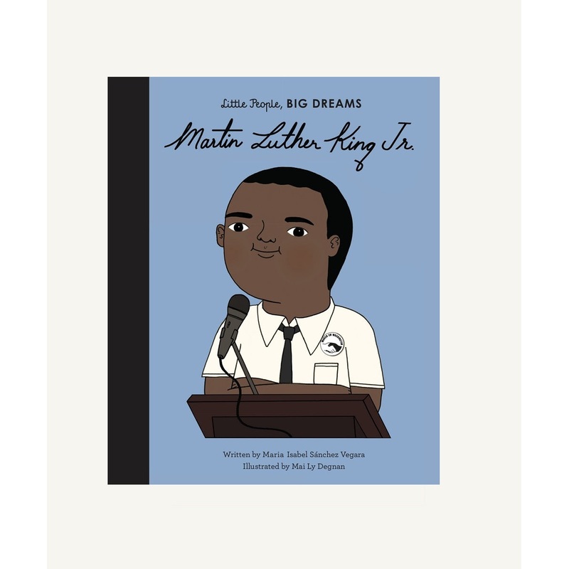 Little People, Big Dreams: Martin Luther King, Jr.
