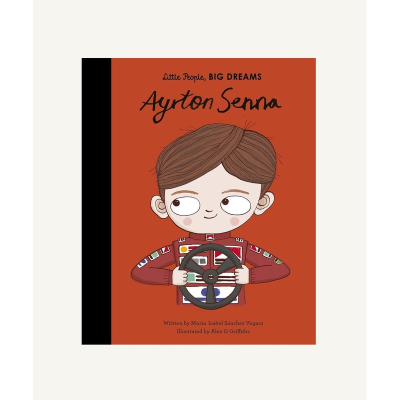 Little People, Big Dreams: Ayrton Senna