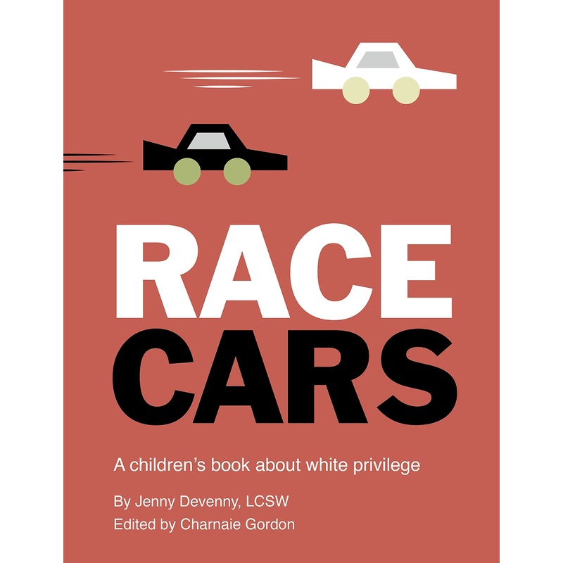 Race Cars | A children’s book about white privilege