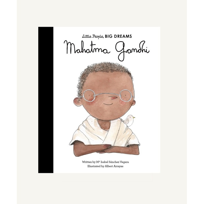 Little People, Big Dreams: Mahatma Gandhi