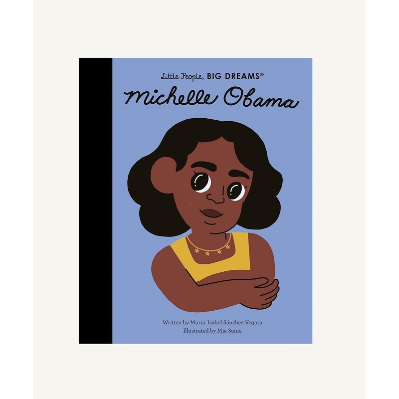 Little People, Big Dreams: Michelle Obama