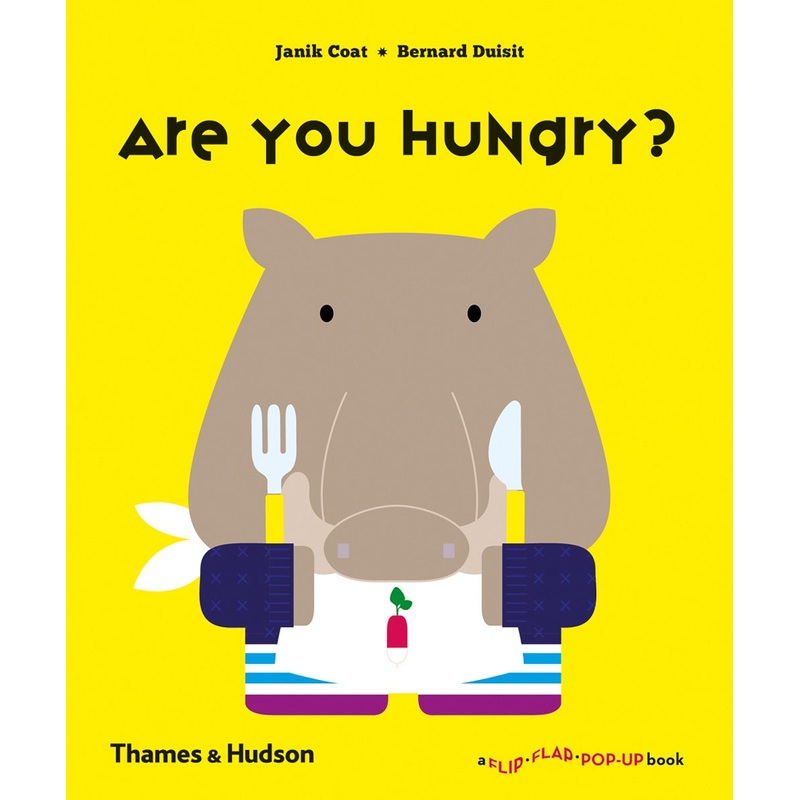 Are You Hungry? (A Flip Flap Pop Up Book)