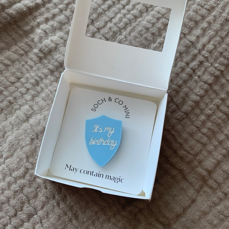 It’s My Birthday Acrylic Badge | Baby Blue