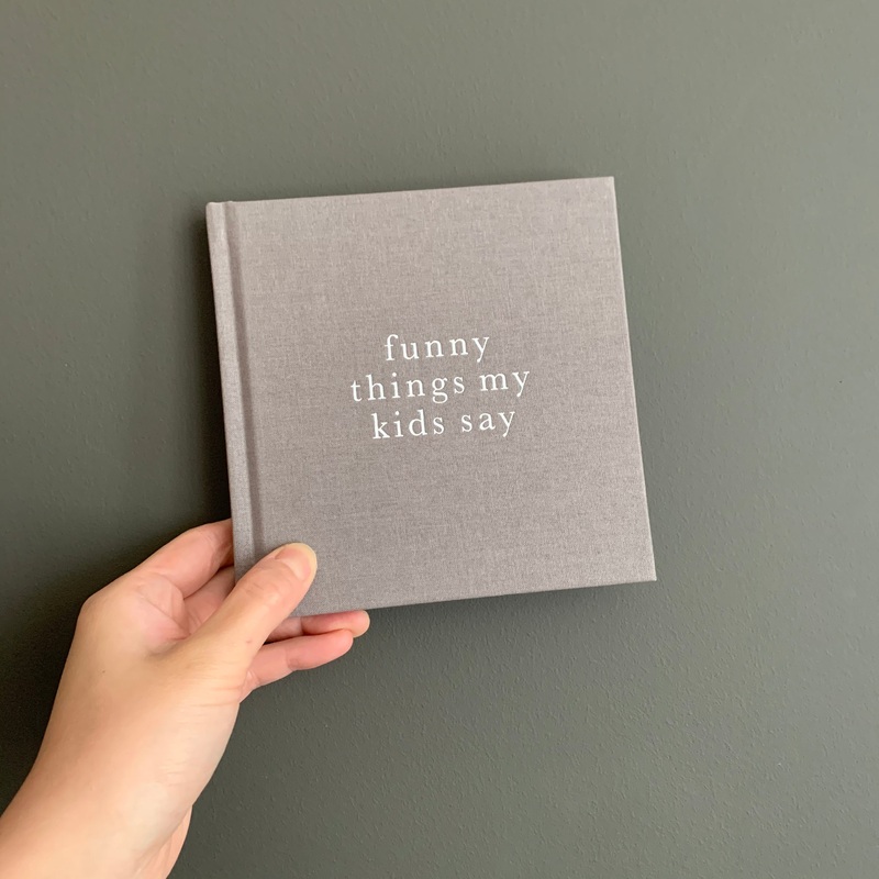 Funny Things My Kids Say GREY by Write To Me