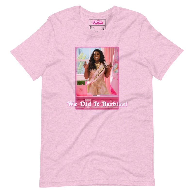 We Did It Barbies T-shirt  Barbie The Movie
