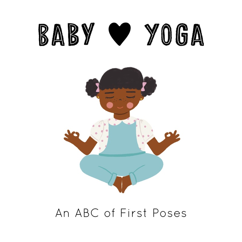 Baby Yoga – An ABC of First Poses