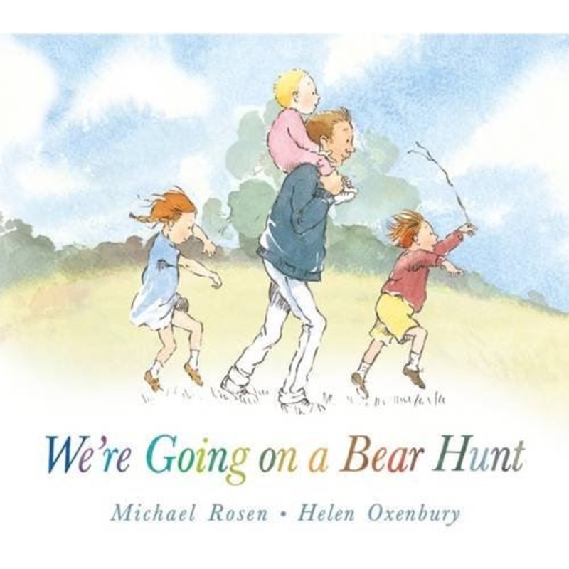 We’re Going on a Bear Hunt – Michael Rosen