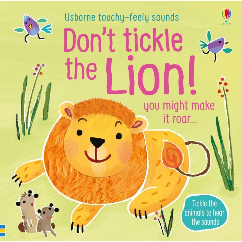 Usborne Don’t Tickle the Lion! – Touchy-feely Sound Book
