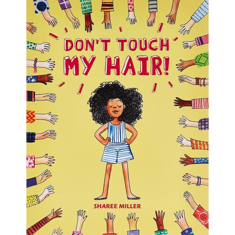Don’t Touch My Hair!