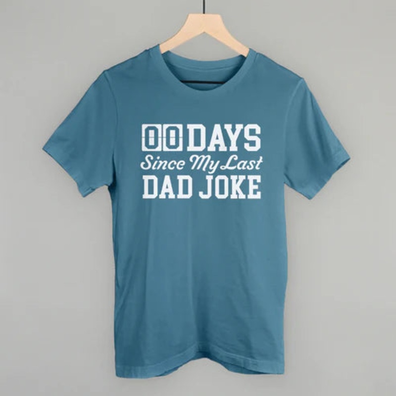 Days Since My Last Dad Joke Tee
