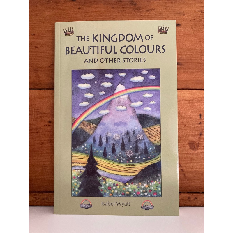 Chapter Book for Young Readers – THE KINGDOM OF BEAUTIFUL COLOURS