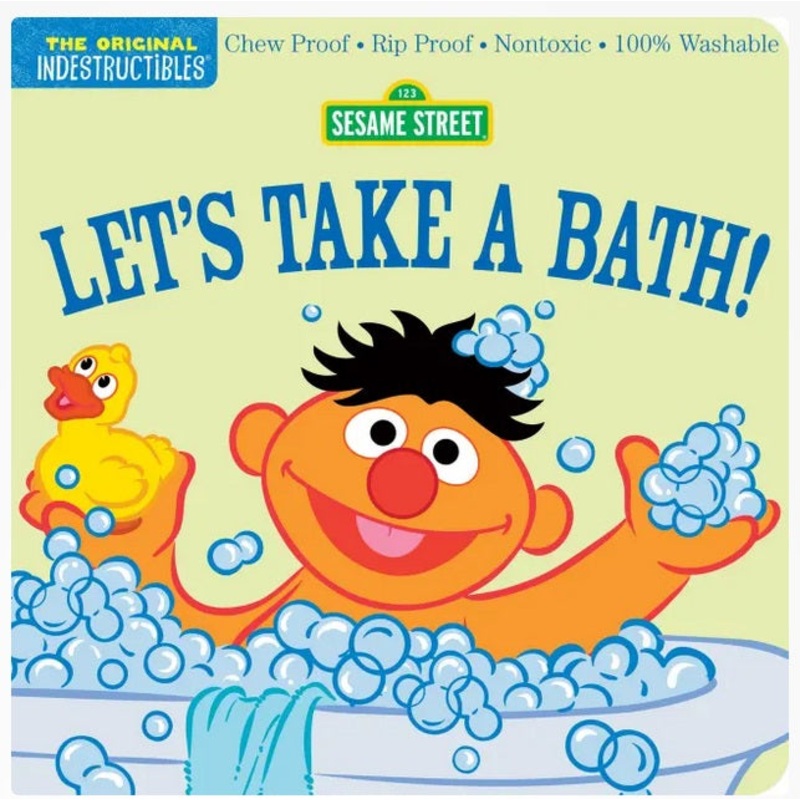 Indestructibles: Sesame Street: Let’s Take A Bath!