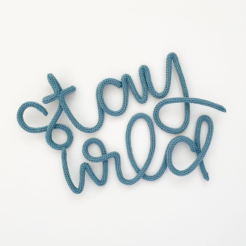 Stay Wild Knitted Wire Word Sign – Kids Room Wall Hanging